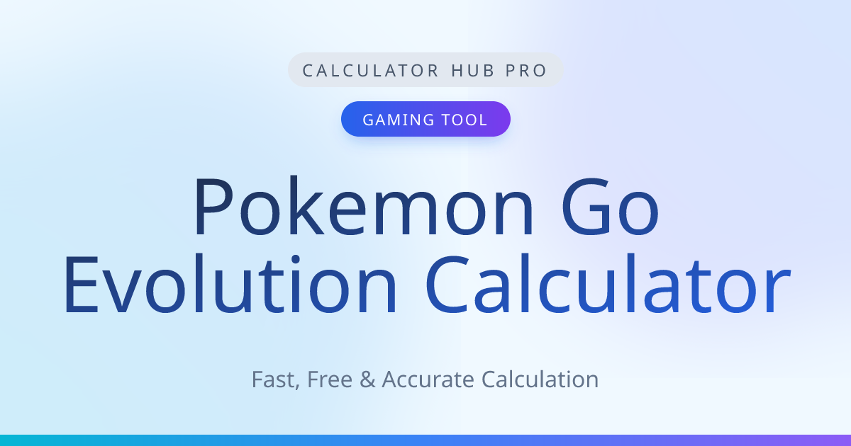 Pokemon GO Evolution Calculator - Evolve CP Estimator | Calculator Hub Pro